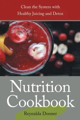 Reynalda Donner, Principe Penni - Nutrition Cookbook, Häftad. Tillgänglighet: Lägg i varukorg