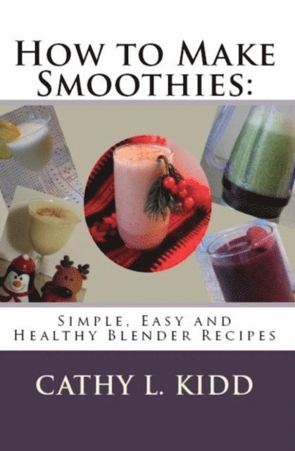 Cathy Kidd - How to Make Smoothies, E-bok. Tillgänglighet: Lägg i varukorg