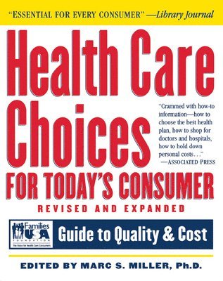 Marc S Miller - Health Care Choices for Today's Consumer, Inbunden