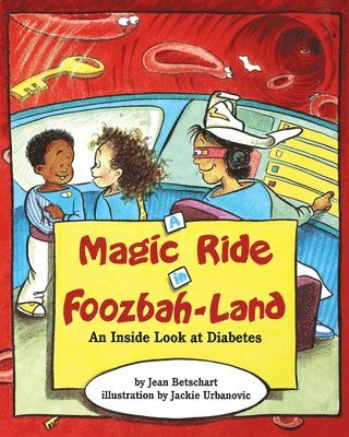 Jean Betschart-Roemer - Magic Ride in Foozbah-Land, Inbunden
