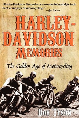 Harley-Davidson Memories av Bob Tyson