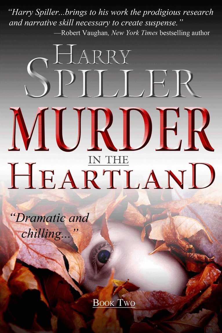 Harry Spiller - Murder in the Heartland: Book Two, Inbunden. Tillgänglighet: Lägg i varukorg