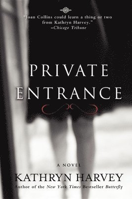 Kathryn Harvey - Private Entrance, Inbunden