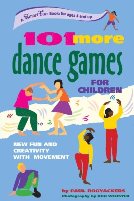 Paul Rooyackers - 101 More Dance Games for Children, E-bok