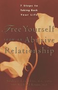 Free Yourself From an Abusive Relationship