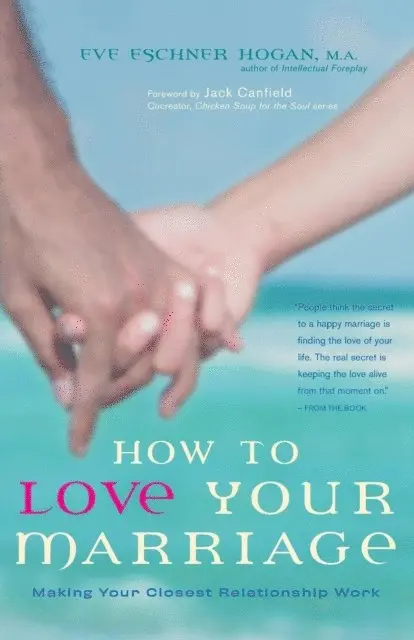 Eve Eschner Hogan - How to Love Your Marriage, E-bok. Tillgänglighet: Lägg i varukorg