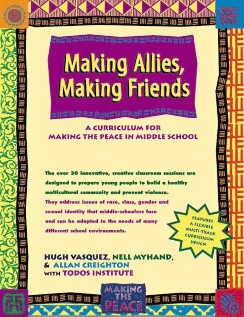 Todos Institute, Allan Creighton, M. Nell Myhand, Hugh Vasquez - Making Allies, Making Friends, E-bok