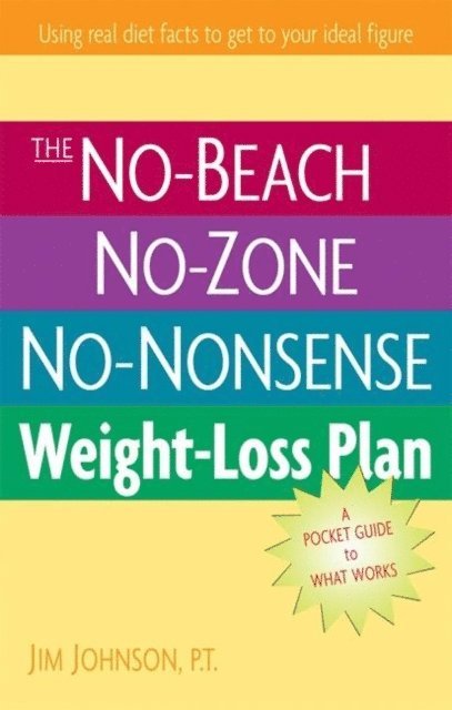 Jim Johnson - No-Beach, No-Zone, No-Nonsense Weight-Loss Plan, E-bok