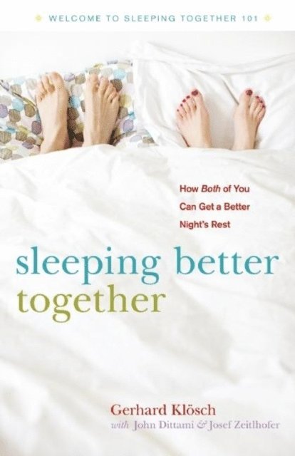 Gerhard Klosch - Sleeping Better Together, E-bok