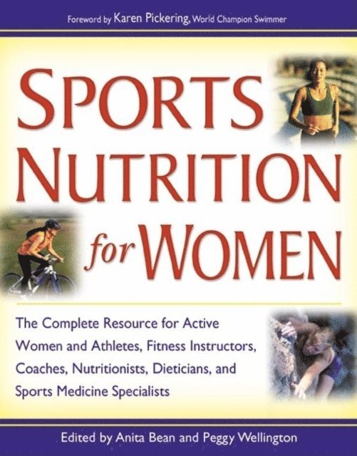 Anita Bean, Peggy Wellington - Sports Nutrition for Women, E-bok