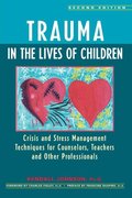 Trauma in the Lives of Children