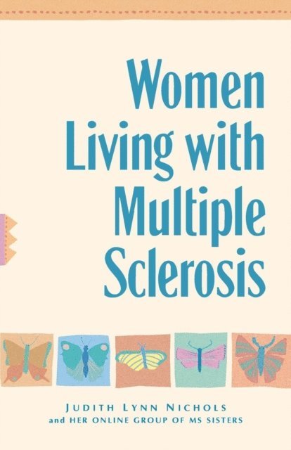 Judith Lynn Nichols - Women Living With Multiple Sclerosis, E-bok