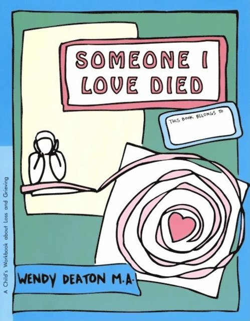 Wendy Deaton - GROW: Someone I Loved Died, E-bok