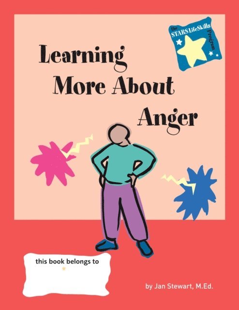 M.Ed. Jan Stewart - STARS: Learning More About Anger, E-bok. Tillgänglighet: Lägg i varukorg