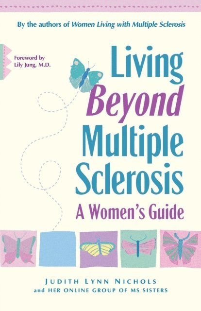 Judith Lynn Nichols - Living Beyond Multiple Sclerosis, E-bok