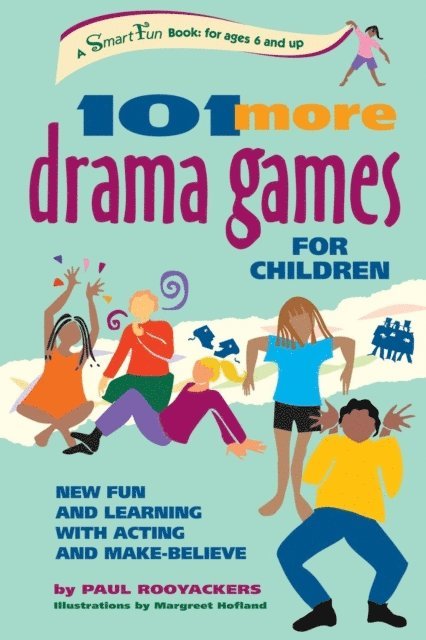 Paul Rooyackers - 101 More Drama Games for Children, E-bok