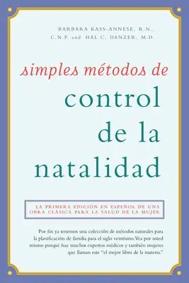 Barbara Kass-Annese R N C N P - Simples Métodos de Control de la Natalidad, Inbunden. Tillgänglighet: Lägg i varukorg