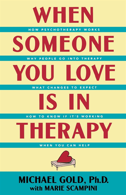 Michael Gold - When Someone You Love Is in Therapy, E-bok