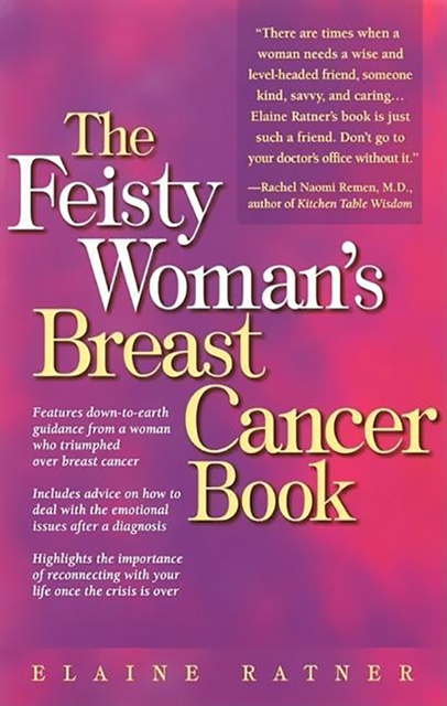 Elaine Ratner - Feisty Woman's Breast Cancer Book, E-bok