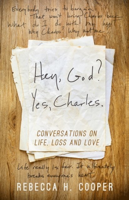 Becky Cooper - Hey, God? Yes, Charles., E-bok