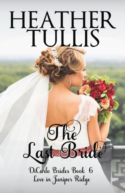 Heather Tullis - Last Bride, E-bok