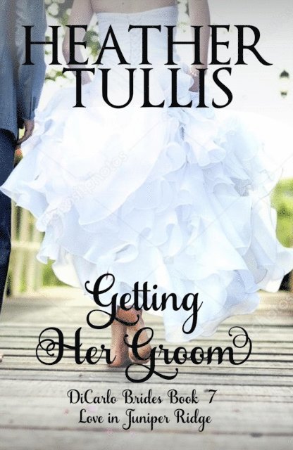 Heather Tullis - Getting Her Groom, E-bok