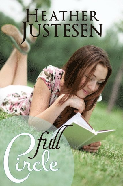 Heather Justesen - Full Circle, E-bok