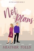 Not In The Plans