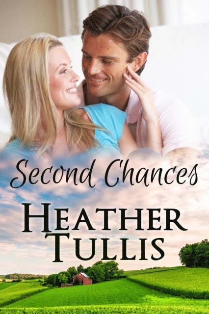 Heather Tullis, Heather Justesen - Second Chances, E-bok
