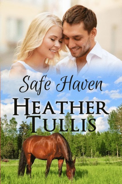 Heather Tullis, Heather Justesen - Safe Haven, E-bok
