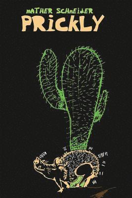 Mather Schneider - Prickly, Häftad. Tillgänglighet: Lägg i varukorg