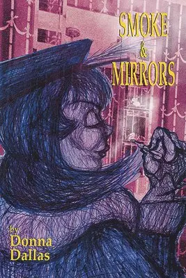 Donna Dallas - Smoke & Mirrors, Häftad. Tillgänglighet: Lägg i varukorg