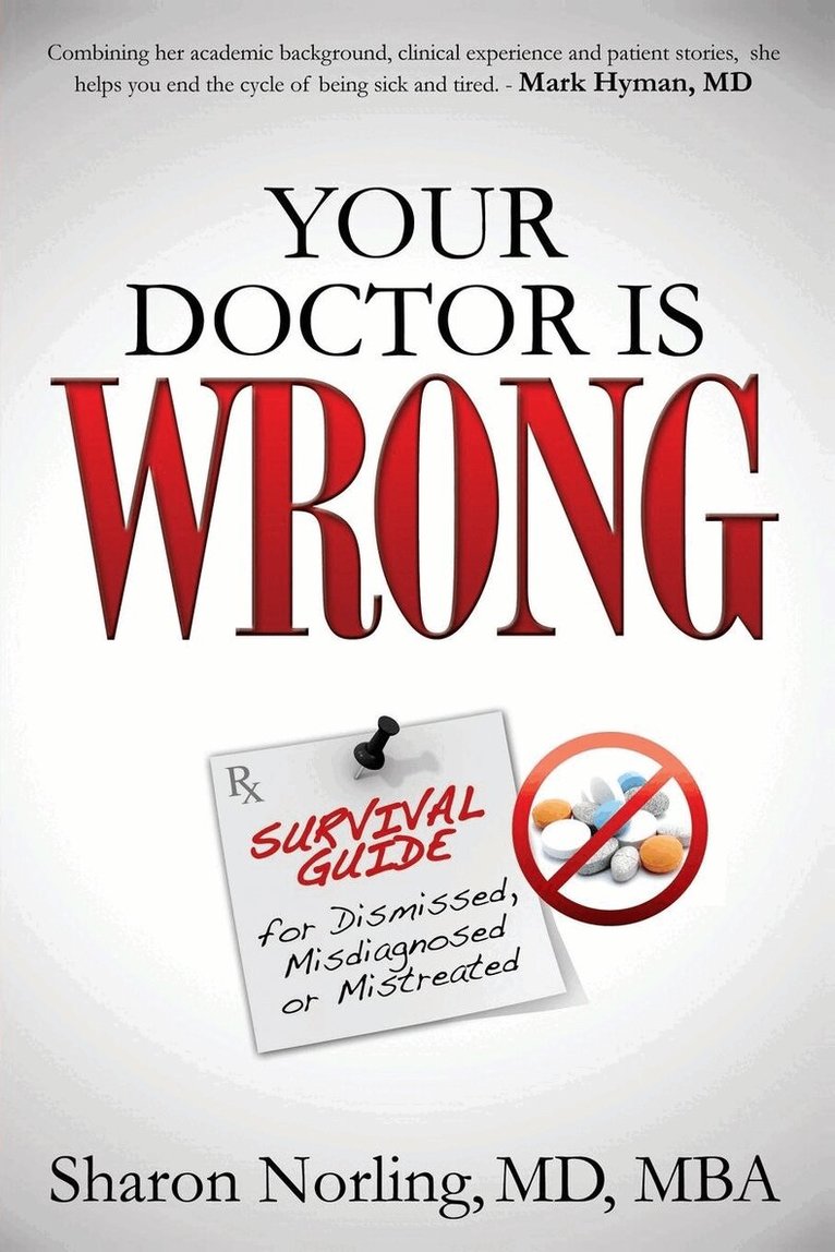 Sharon Norling - Your Doctor Is Wrong, Häftad. Tillgänglighet: Lägg i varukorg