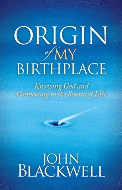 John Blackwell - Origin of My Birthplace, E-bok