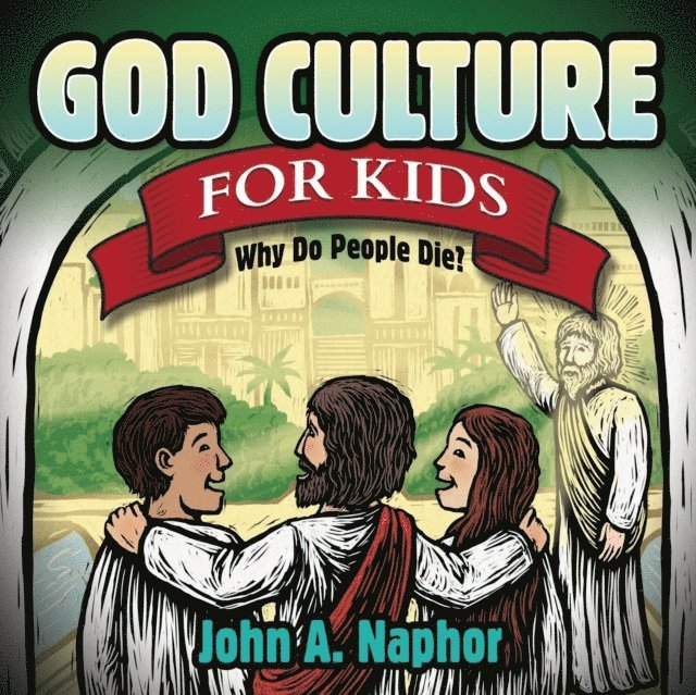 John A. Naphor - God Culture for Kids, E-bok. Tillgänglighet: Lägg i varukorg