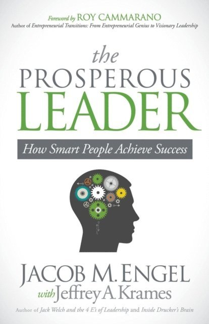 Jeffrey A. Krames, Jacob M. Engel - Prosperous Leader, E-bok. Tillgänglighet: Lägg i varukorg