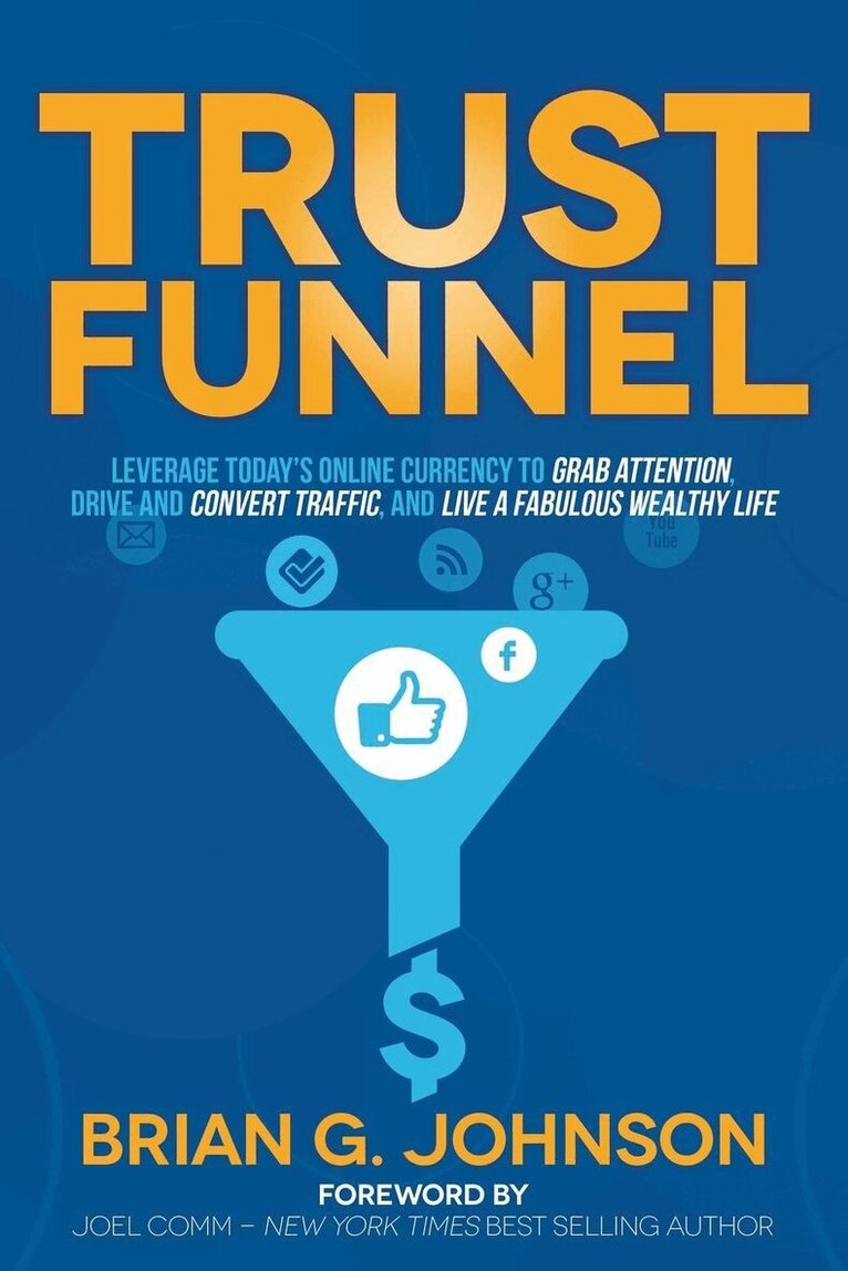 Brian G. Johnson - Trust Funnel, Häftad