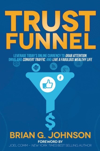 Brian G. Johnson - Trust Funnel, E-bok