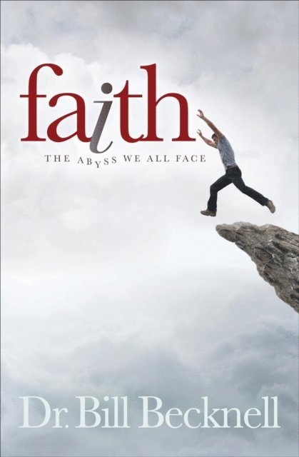 Bill Becknell - Faith, E-bok