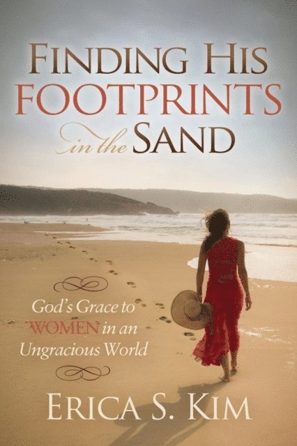 Erica S. Kim - Finding His Footprints in the Sand, E-bok