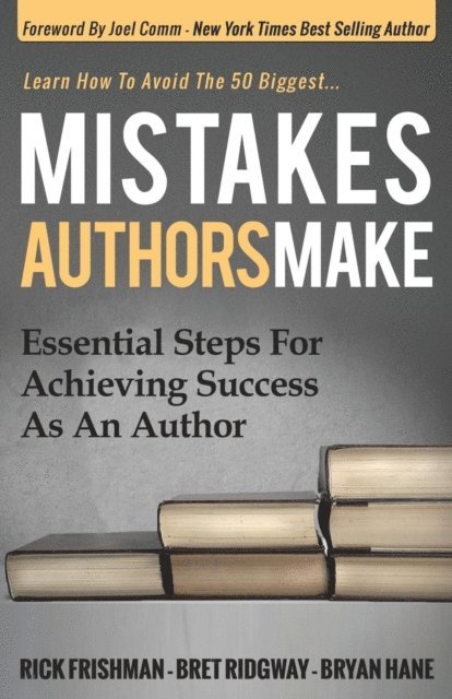 Bryan Hane, Bret Ridgway, Rick Frishman - Mistakes Authors Make, E-bok
