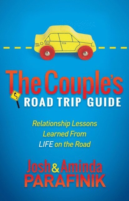 Aminda Parafinik, Josh Parafinik - Couple's Road Trip Guide, E-bok
