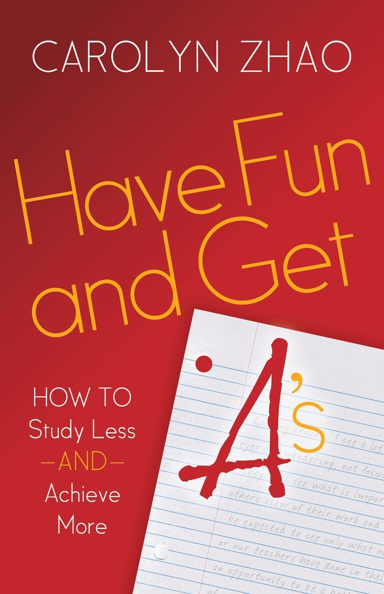 Carolyn Zhao - Have Fun & Get A's, Häftad
