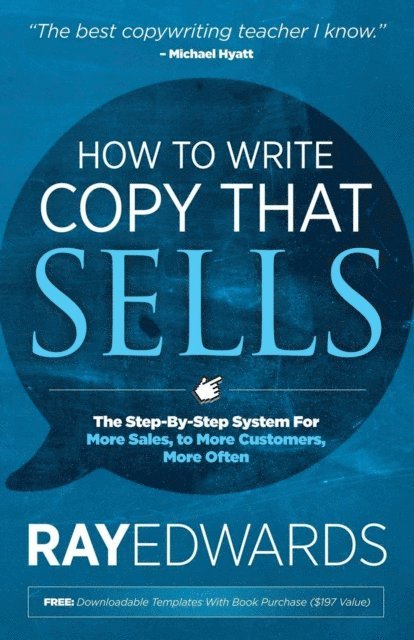 Ray Edwards - How to Write Copy That Sells, E-bok