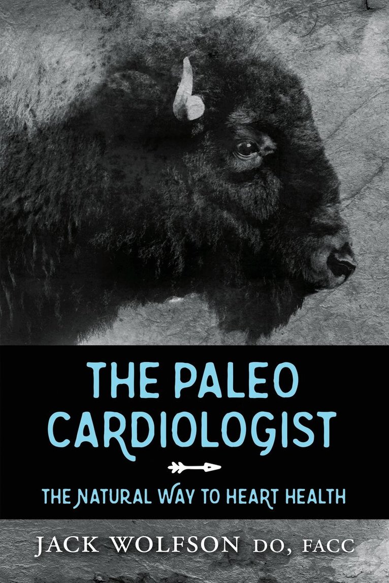 Jack Wolfson - Paleo Cardiologist, Häftad