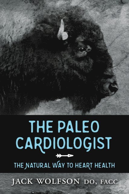 Jack Wolfson - Paleo Cardiologist, E-bok. Tillgänglighet: Lägg i varukorg