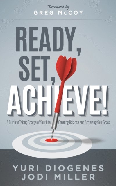 Jodi Miller, Yuri Diogenes - Ready, Set, Achieve!, E-bok