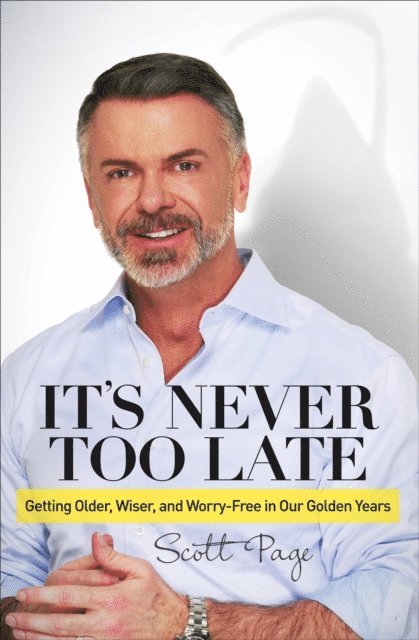 Scott Page - It's Never Too Late, E-bok