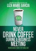 Never Drink Coffee During a Business Meeting