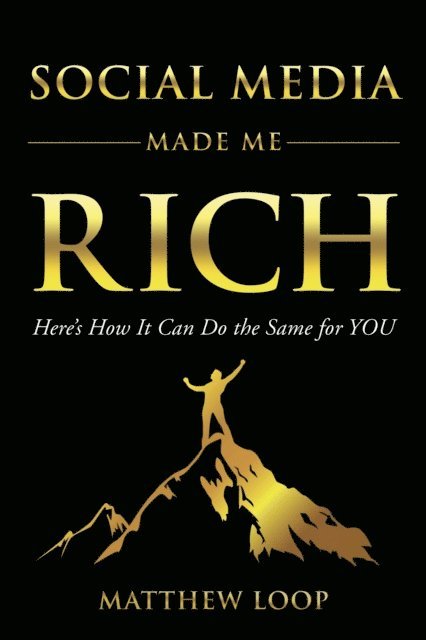 Social Media Made Me Rich